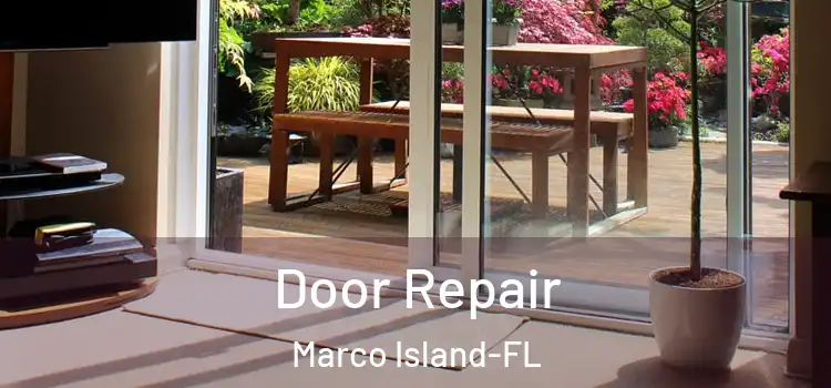  Door Repair Marco Island-FL