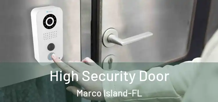  High Security Door Marco Island-FL