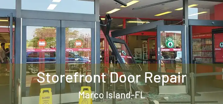  Storefront Door Repair Marco Island-FL